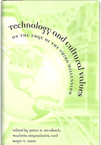 Stock image for Technology and Cultural Values: On the Edge of the Third Millennium for sale by GF Books, Inc.