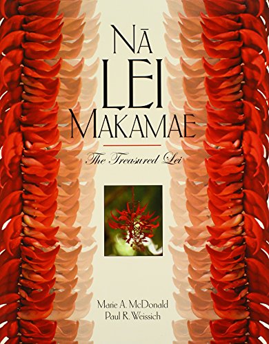 Na Lei Makamae: The Treasured Lei (A Latitude 20 Book)