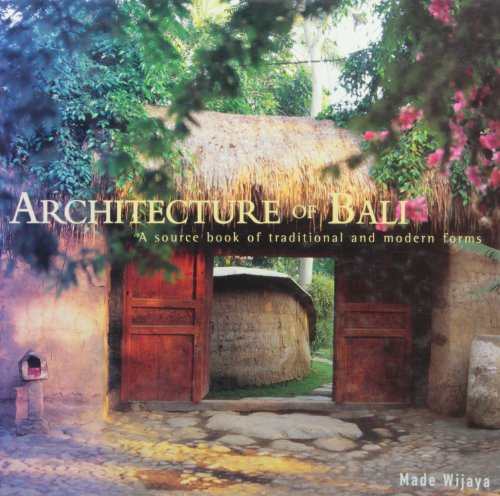 9780824826833: Architecture of Bali: A Source Book of Traditional and Modern Forms