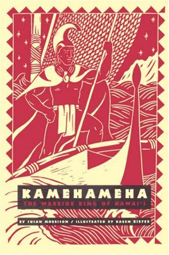 9780824827007: Kamehameha: The Warrior King of Hawaii (A Latitude 20 Book)