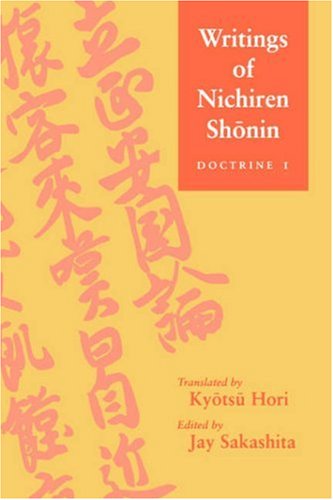 Writings of Nichiren Shonin Doctrine 1 - Kyotsu Hori,Nichiren