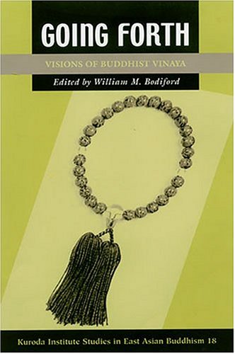 Beispielbild fr Going Forth: Visions of Buddhist Vinaya (Studies in East Asian Buddhism): No. 18 zum Verkauf von WorldofBooks