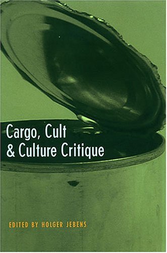 Imagen de archivo de Cargo, Cult & Culture Critique. a la venta por Powell's Bookstores Chicago, ABAA