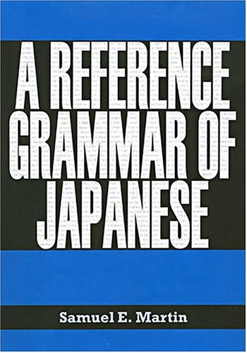 9780824828189: A Reference Grammar of Japanese