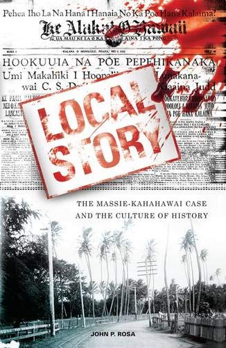 9780824828257: Local Story: The Massie-Kahahawai Case and the Culture of History