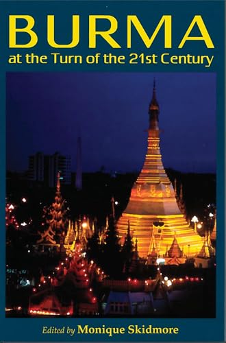 Burma at the Turn of the 21st Century (9780824828578) by Monique Skidmore