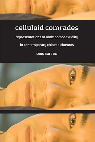 9780824829094: Celluloid Comrades: Representations of Male Homosexuality in Contemporary Chinese Cinema