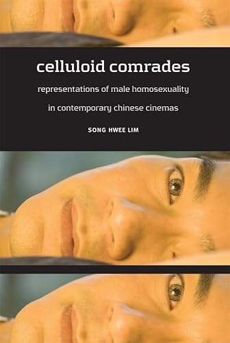 9780824829094: Celluloid Comrades: Representations of Male Homosexuality in Contemporary Chinese Cinemas