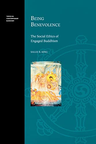 9780824829353: Being Benevolence: The Social Ethics of Engaged Buddhism: 2 (Topics in Contemporary Buddhism)