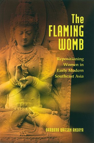 9780824829551: The Flaming Womb: Repositioning Women in Early Modern Southeast Asia