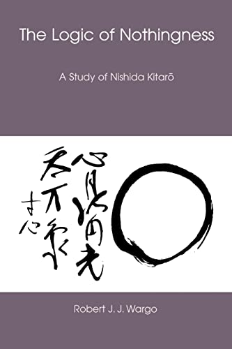 9780824829698: The Logic of Nothingness: A Study of Nishida Kitaro: 12 (Nanzan Library of Asian Religion & Culture)