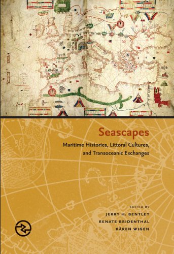 Beispielbild fr Seascapes: Maritime Histories, Littoral Cultures, and Transoceanic Exchanges zum Verkauf von HPB-Red