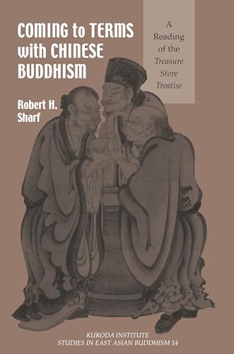 Imagen de archivo de Coming to Terms with Chinese Buddhism: A Reading of the Treasure Store Treatise (Kuroda Studies in East Asian Buddhism, 38) a la venta por Front Cover Books