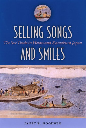 9780824830687: Selling Songs And Smiles: The Sex Trade in Heian And Kamakura Japan