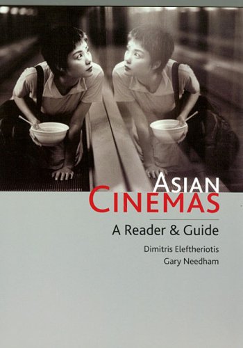 Stock image for Asian Cinemas : A Reader and Guide for sale by Better World Books