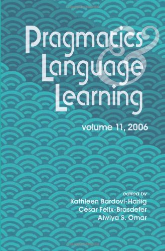 Stock image for Pragmatics and Language Learning, Vol. 11 for sale by GF Books, Inc.