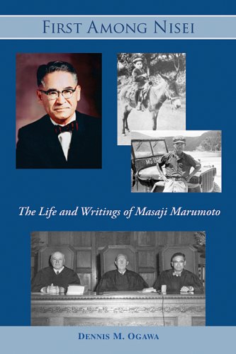 First among Nisei : the life and writings of Masaji Marumoto. - Ogawa, Dennis M. & Marumoto, Claire.