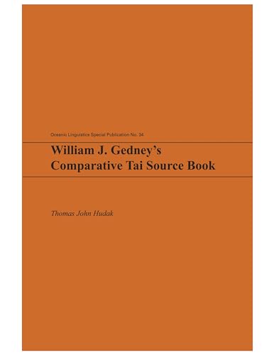 Stock image for William J. Gedney's Comparative Tai Source Book (Oceanic Linguistics Special Publications) for sale by Recycle Bookstore