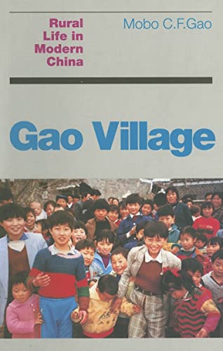 Beispielbild fr Gao Village: Rural Life in Modern China zum Verkauf von Weller Book Works, A.B.A.A.