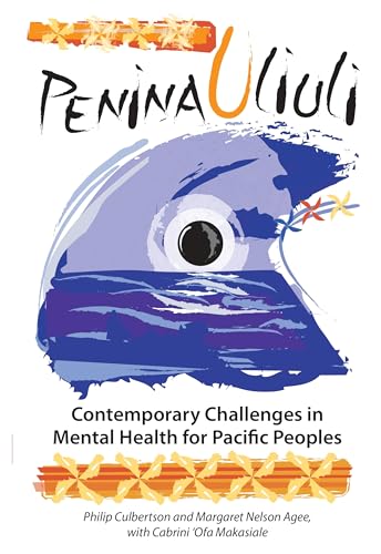 Stock image for Penina Uliuli Contemporary Challenges in Mental Health for Pacific Peoples for sale by PBShop.store US