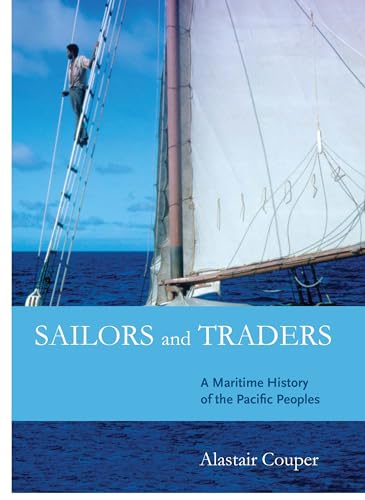 9780824832391: Sailors and Traders: A Maritime History of the Pacific Peoples