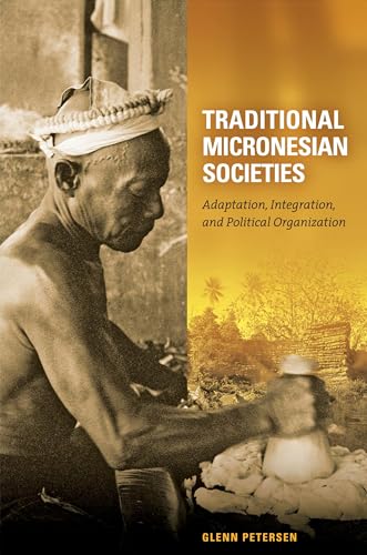 9780824832483: Traditional Micronesian Societies: Adaptation, Integration, and Political Organization in the Central Pacific