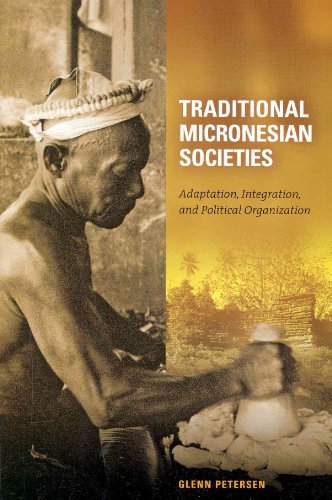 9780824832483: Traditional Micronesian Societies: Adaptation, Integration, and Political Organization: Adaptation, Integration, and Political Organization in the Central Pacific