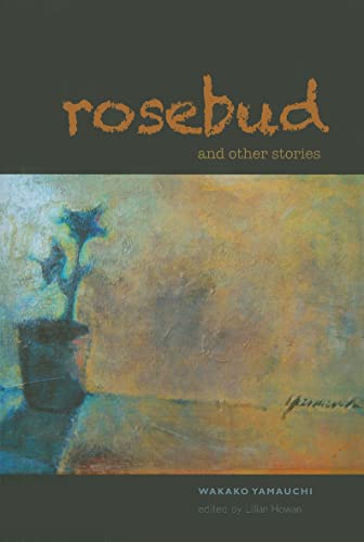 9780824832605: Rosebud and Other Stories: 31 (Intersections: Asian and Pacific American Transcultural Studies)