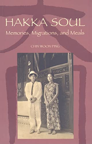 Stock image for Hakka Soul: Memories, Migrations, and Meals (Intersections: Asian and Pacific American Transcultural Studies, 12) for sale by Book Deals