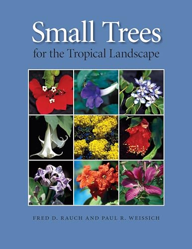 9780824833084: Small Trees for the Tropical Landscape: A Gardener's Guide