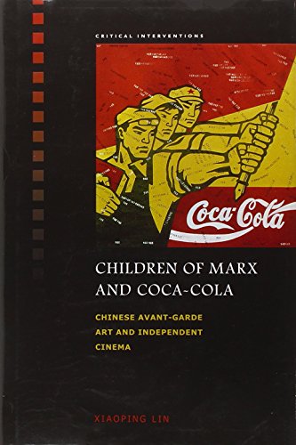 9780824833367: Children of Marx and Coca-Cola: Chinese Avant-Grade Art and Independent Cinema