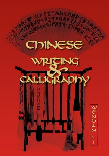 Stock image for Chinese Writing and Calligraphy (Latitude 20 Books (Paperback)) for sale by GF Books, Inc.