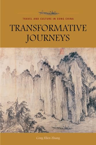 Beispielbild fr Transformative Journeys: Travel and Culture in Song China zum Verkauf von Ergodebooks
