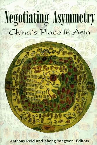 Beispielbild fr Negotiating Asymmetry: China's Place in Asia zum Verkauf von Powell's Bookstores Chicago, ABAA
