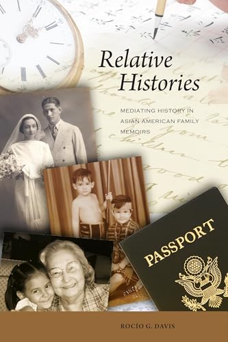 9780824834586: Relative Histories: Mediating History in Asian American Family Memoirs