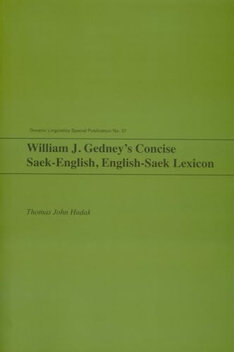 Stock image for William J. Gedney's Concise Saek-English, English-Saek Lexicon (Oceanic Linguistics Special Publications) for sale by Powell's Bookstores Chicago, ABAA