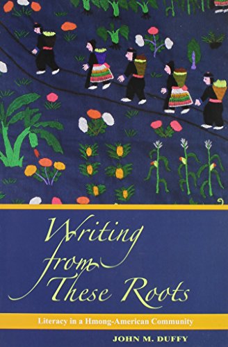 9780824836153: Writing from These Roots: Literacy in a Hmong-American Community