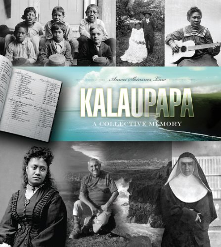 

Kalaupapa: A Collective Memory [first edition]