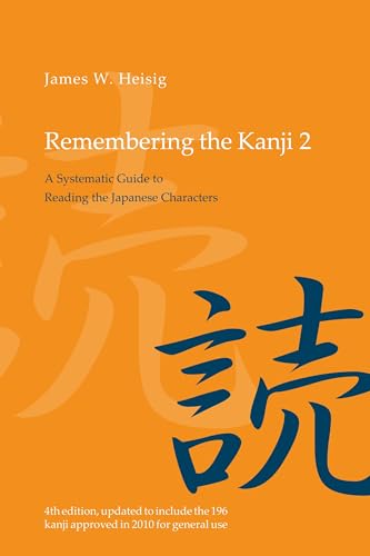 9780824836696: Remembering the Kanji 2: A Systematic Guide to Reading Japanese Characters