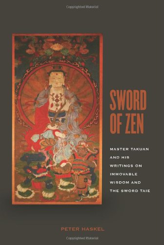 Beispielbild fr Sword of Zen: Master Takuan and His Writings on Immovable Wisdom and the Sword Taie zum Verkauf von HPB-Ruby