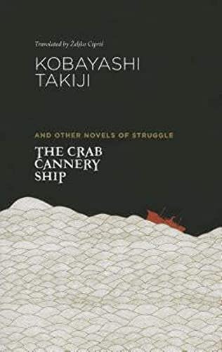 Beispielbild fr The Crab Cannery Ship and Other Novels of Struggle zum Verkauf von Textbooks_Source