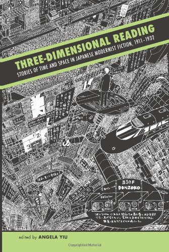 9780824838010: Three-Dimensional Reading: Stories of Time and Space in Japanese Modernist Fiction, 1911-1932