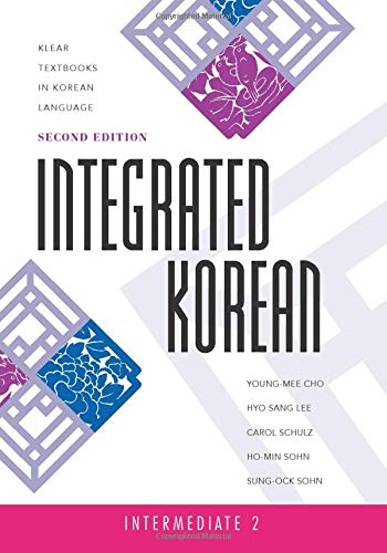Stock image for Integrated Korean Int 2Text, 2nd Ed Klear Textbook in Korean Language Intermediate 2 book KLEAR Textbooks in Korean Language for sale by PBShop.store UK