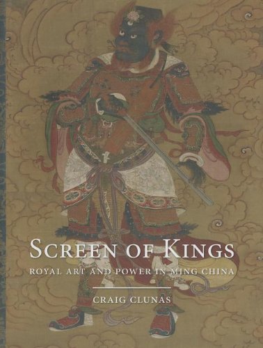 Beispielbild fr Screen of Kings: Royal Art and Power in Ming China zum Verkauf von Powell's Bookstores Chicago, ABAA