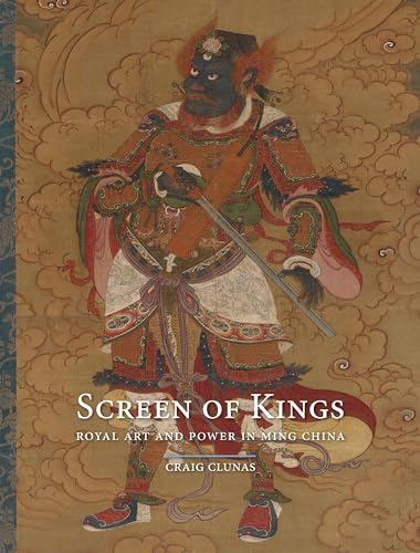 Stock image for Screen of Kings: Royal Art and Power in Ming China for sale by Powell's Bookstores Chicago, ABAA