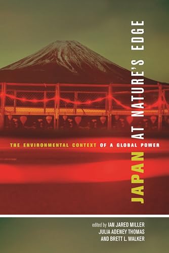 Imagen de archivo de Japan at Nature's Edge : The Environmental Context of a Global Power a la venta por Better World Books: West