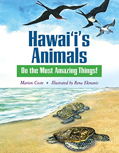 Imagen de archivo de Hawai'i's Animals Do the Most Amazing Things! a la venta por Better World Books