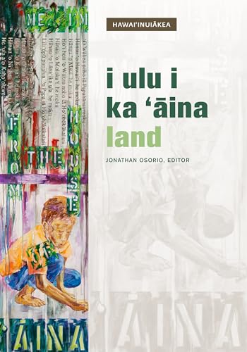 Imagen de archivo de I Ulu I Ka   Aina: Land (Hawai  inuiakea) a la venta por HPB-Ruby