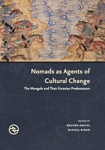 Stock image for Nomads as Agents of Cultural Change: The Mongols and Their Eurasian Predecessors for sale by ThriftBooks-Dallas