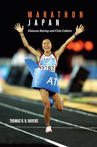 Stock image for Marathon Japan: Distance Racing and Civic Culture for sale by Irish Booksellers